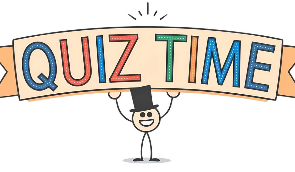 quiz time